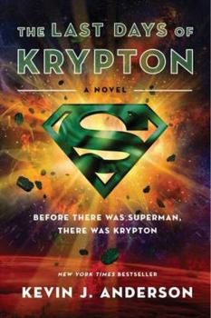 The Last Days of Krypton: A Novel (Good)