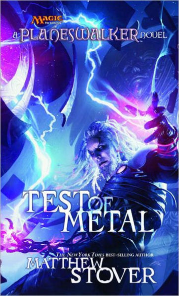 Test of Metal: A Planeswalker Novel
