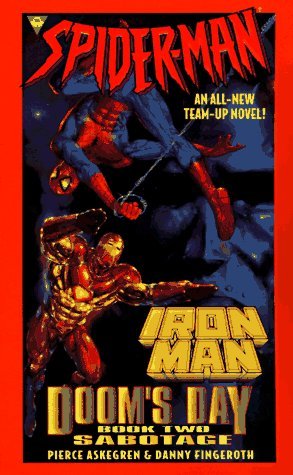 Spider Man and Iron Man: Sabotage Doom's Day Book Two (Fine)