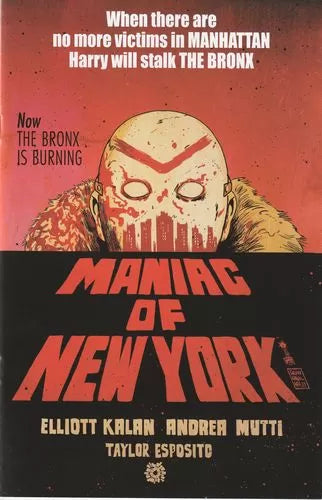 Maniac of New York: The Bronx is Burning