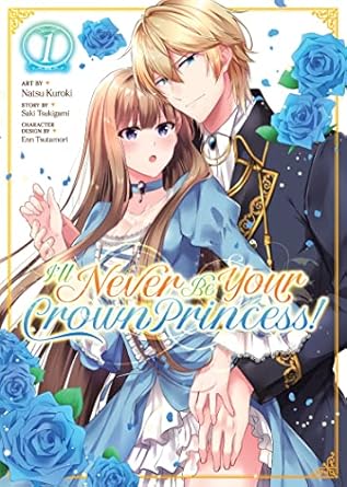 Ill Never Be Your Crown Princess Vol 1