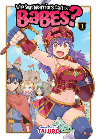 Who Says Warriors can't be BABES? Manga