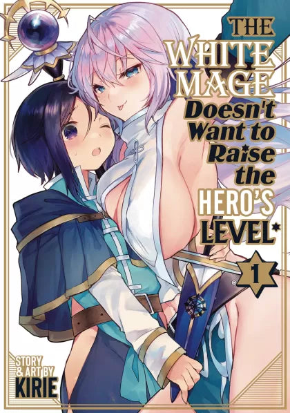 White Mage Doesnt Want To Raise Heros Level Gn Vol 1